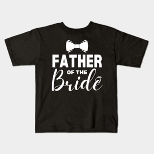 Father Of The Bride Wedding Party Family Costume Daddy Kids T-Shirt